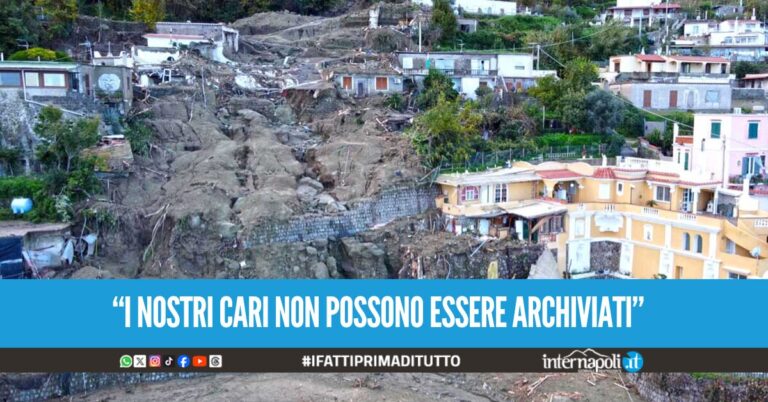 Chiesta l'archiviazione per la frana di Casamicciola, la rabbia dei parenti delle vittime: "Siamo feriti due volte"