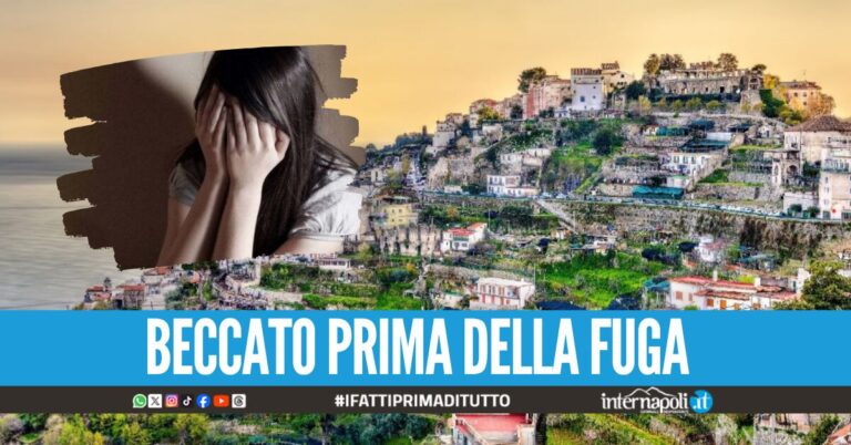 Violenta una turista minorenne in vacanza in Costiera, fermato 41enne