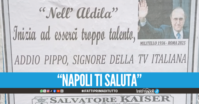 Nell’aldilà troppo talento a Napoli i manifesti funebri per Pippo Baudo