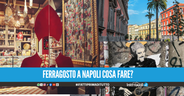 Ferragosto a Napoli, l’elenco degli eventi più importanti