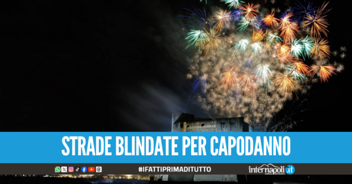 Capodanno Napoli 2026, le strade blindate