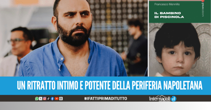Francesco Mennillo torna in libreria, in uscita il nuovo volume “Il bambino di Piscinola”