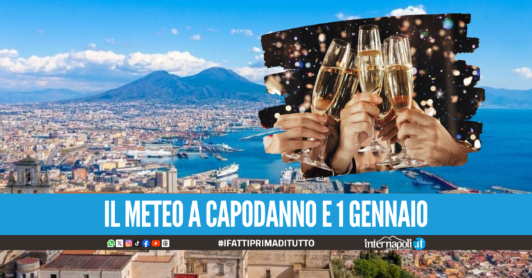 Il brindisi di Capodanno è "salvo", le previsioni del 31 e 1 a Napoli