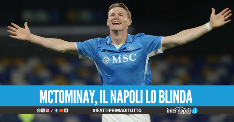 Il Napoli vuole blindare McTominay, proposto rinnovo record