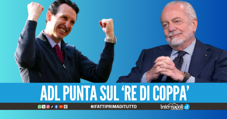 Panchina del Napoli, il colpo di teatro di Adl è Emery: è più di una suggestione