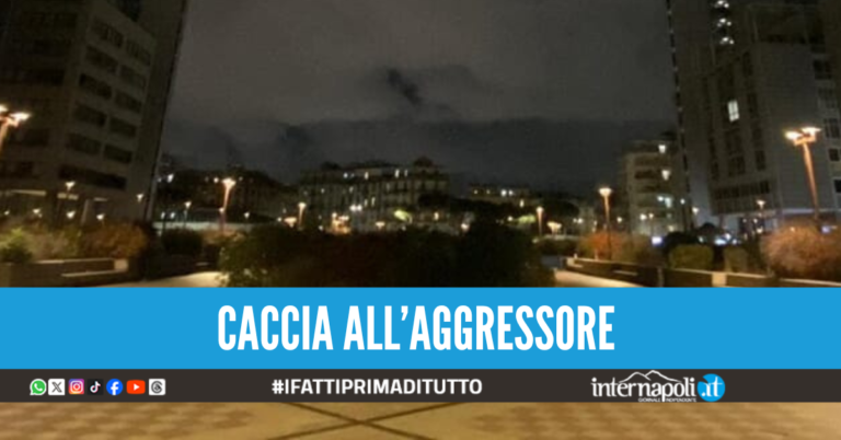 Aggredita all’alba nel Centro Direzionale di Napoli, 51enne salvata dalle urla: caccia al presunto violentatore