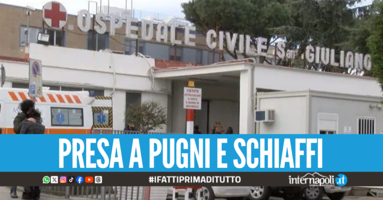 "Ti devi muovere!", e aggredisce l'infermiera all'ospedale di Giugliano: arrestata 54enne