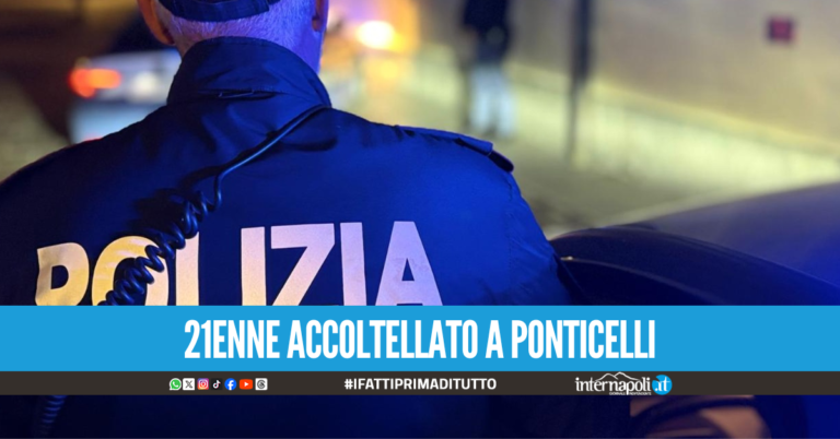 Ponticelli, 21enne accoltellato al Rione Conocal: è grave in ospedale