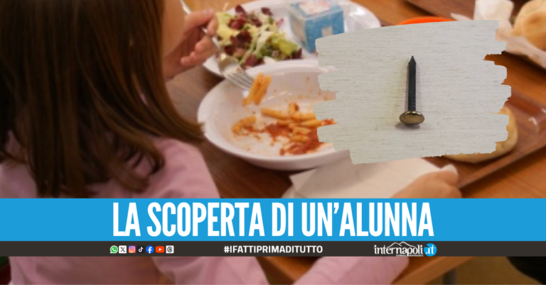 Paura in Campania, trovato chiodo nel pasto di una bimba alla mensa delle elementari